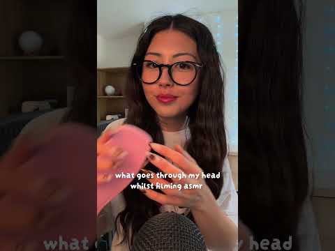 ASMR what goes through my head whilst filming #asmr