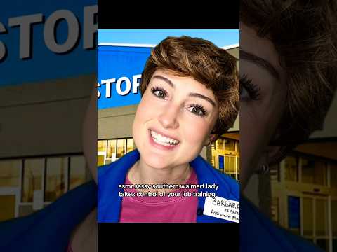 the sassy southern walmart lady takes over your job training #asmr