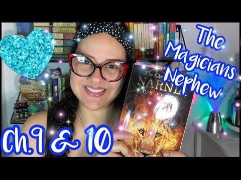 ASMR Reading Of “The Magician’s Nephew” Ch.9 & 10 With Omy