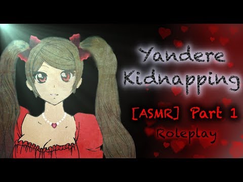 [ASMR] Yandere kidnapping Roleplay Part 1 (Amelia)