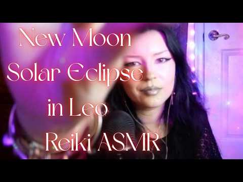 🔥🌞♌New Moon Solar Eclipse In Leo~Reiki ASMR-Aligning with your higher self