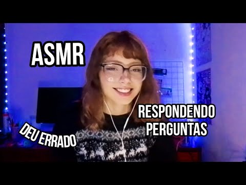 O ASMR QUE DEU COMPLETAMENTE ERRADO | RESPONDENDO PERGUNTAS