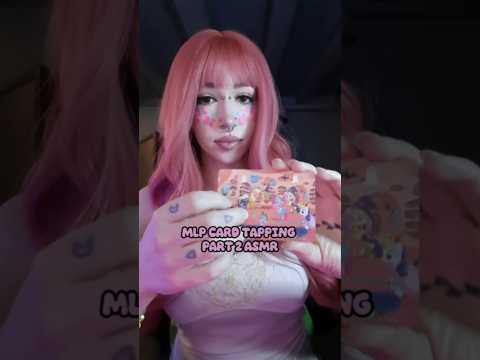 MLP Card Tapping Part 2 ASMR