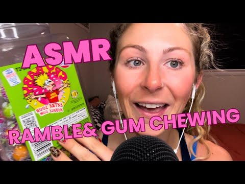 ASMR- RANDOM RAMBLE & GUM CHEWING