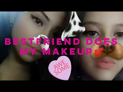 Best Friend Does My Makeup 💄