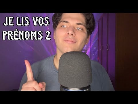 ASMR Français : JE LIS VOS PRÉNOMS (Partie 2)