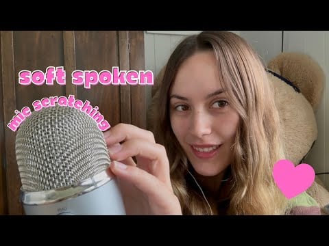 ASMR Soft Spoken Mic Scratching and Rambles