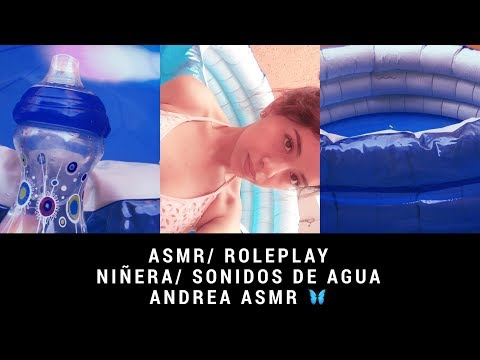 ASMR| ROLEPLAY/ Tu niñera te cuida| Alberca| Sonidos de Agua💧| Andrea ASMR 🦋