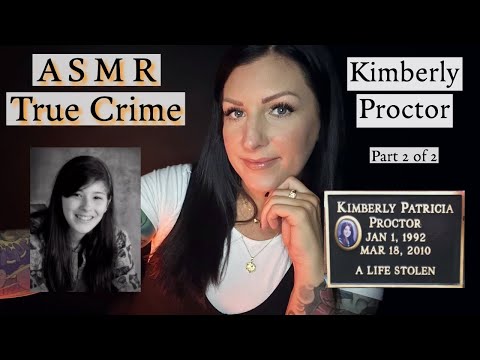 ⚫ ASMR True Crime - Kimberly Proctor (Part 2 of 2)⚫