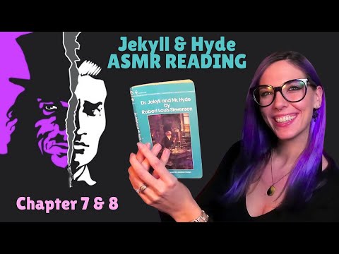 Soft Spoken Reading Jekyll and Hyde ASMR | Soft Spoken Chapter 7 & 8 by Robert Louis Stevenson