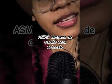 ASMR Limpeza de ouvido com cotonete #asmr