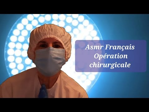 #Asmr Français # Rôleplay opération chirurgicale.