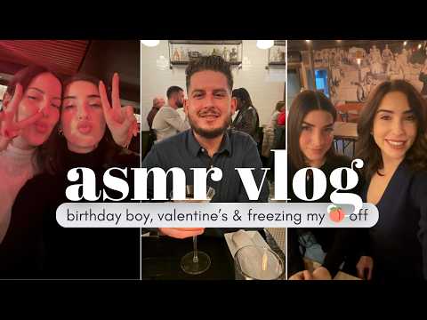 ASMR Vlog | Valentine's Day, Tony's Birthday & Freezing My 🍑 Off