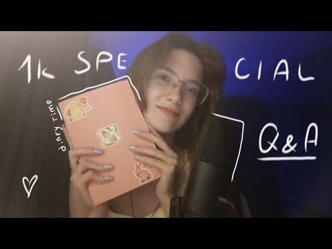 ✧ diary time №2 | q&a: 1k special ✧