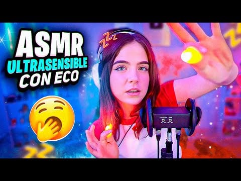 ASMR ULTRASENSIBLE CON ECO 🌀💤  una experiencia envolvente | Staryuuki