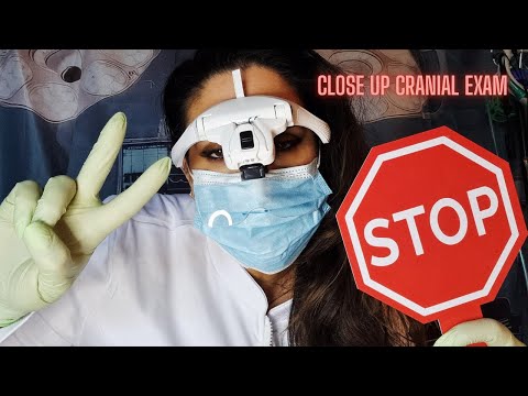 CLOSE UP AND PERSONAL CRANIAL  EXAM  TENDER SOFT WHISPERS , MEDICAL TRIGGERS , GLOVE TINGGLES