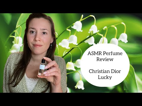 ASMR Perfume Review - Christian Dior Lucky - Lily of the Valley, Fresh, Light, White Floral, Spring