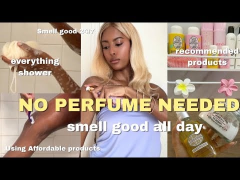 how to smell good without perfume in the shower summer routine long lasting scent 