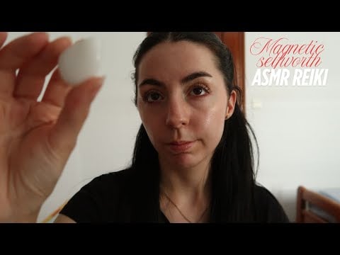 ASMR Reiki | Magnetic selfworth | high selfconcept | magnetic presence | step into power