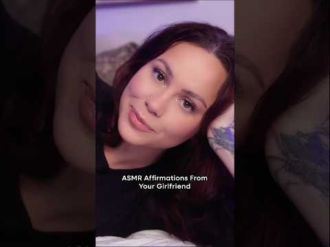 ASMR Affirmations From Your Girlfriend