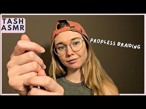 ASMR Propless Hair Braiding