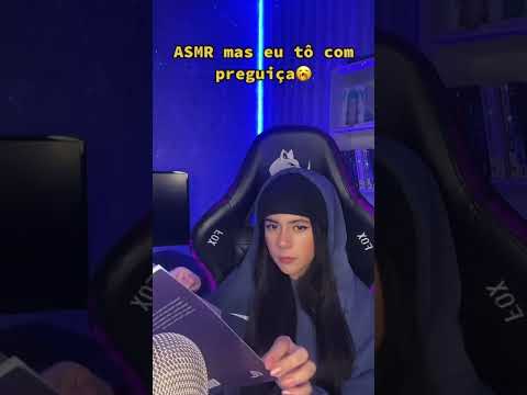 #ASMR MAS EU TÔ COM PREGUIÇA #asmrshorts