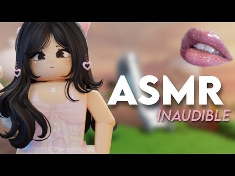 ROBLOX ASMR★ Relaxing INAUDIBLE for sleep 💦👄😴
