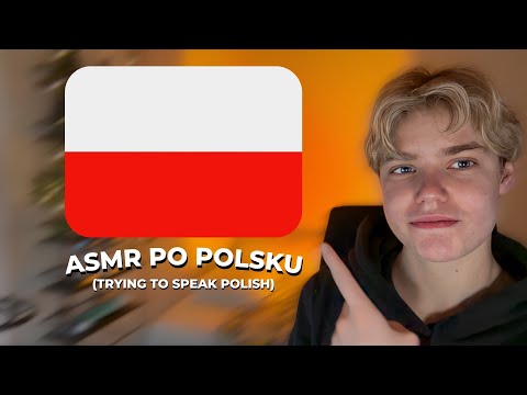 ASMR │ Trying to Speak Polish🇵🇱 / Próbuję Mówić po Polsku🇵🇱