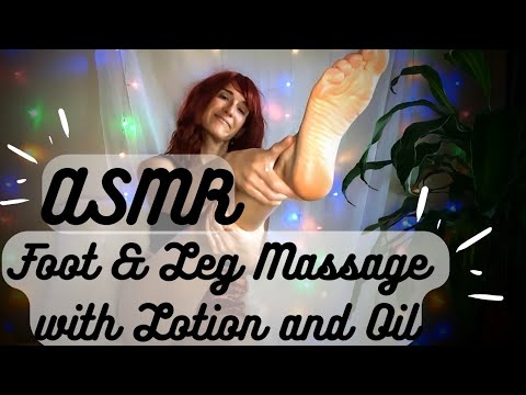 ASMR | Feet & Leg Massage with Lotion & Oil 💦