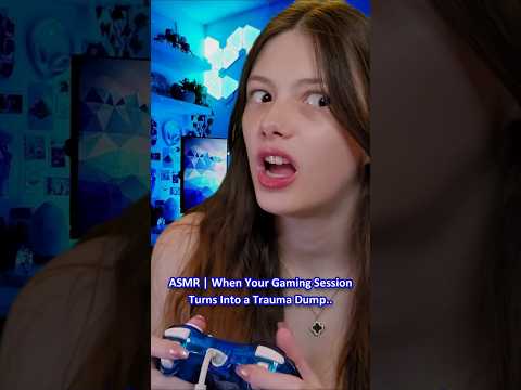 ASMR | When Your Gaming Session Turns Into a Trauma Dump.. ─♡─ #asmr #asmrroleplay #comedyasmr