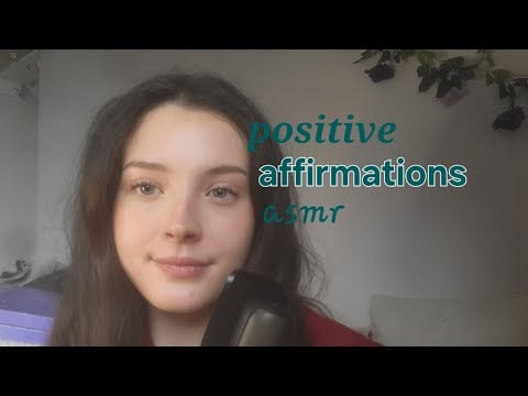 Positive affirmations asmr 