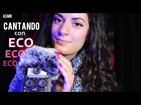 ASMR en Español ♡ CANTANDO con ECO para Dormir y SOÑAR! (Me Encantaaaa) 🧜🏻‍♀️