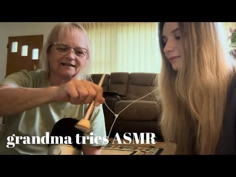 my grandma tries ASMR for the first time! (very tingly)