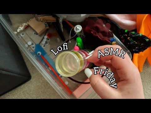 ASMR Random and Spontaneous (lofi Friday)