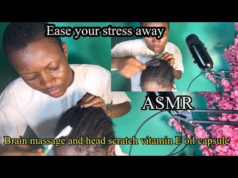 ASMR ✨Vitamin E capsule, scalp scratching and brain massage to cure insomnia perfect sound for sleep
