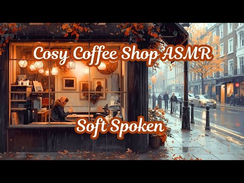 ASMR | Cosy Coffee Shop Roleplay | The October Café | Soft Spoken | Tapping | Ambience