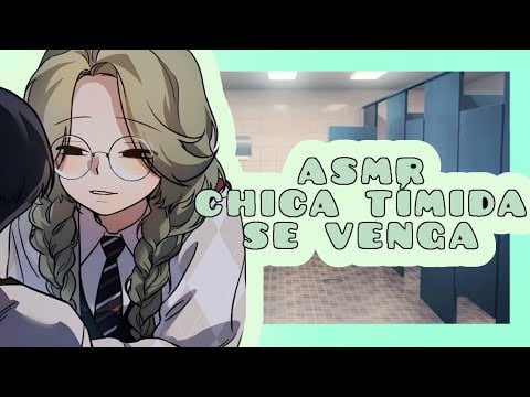 //ASMR// chica tímida se venga de tí 😈🩷🌸
