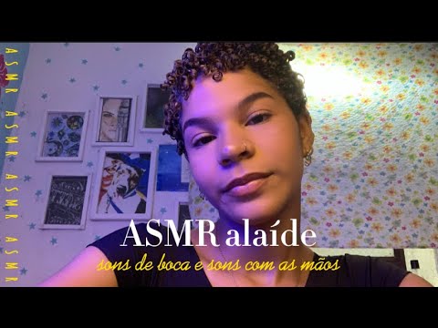 ASMR SONS DE BOCA E SONS COM AS MÃOS