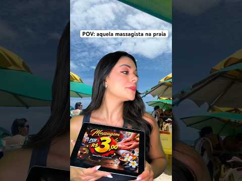 POV: aquela massagista na praia #asmr #humor #shorts