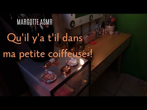 Asmr français, qu'il y a t'il dans ma petite coiffeuse !!
