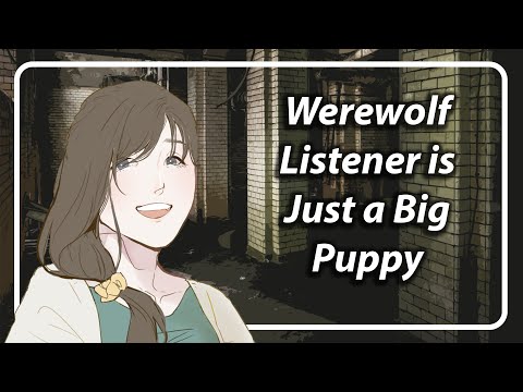 [F4A] [TF4A] Werewolf Listener is Actually Just a big Puppy