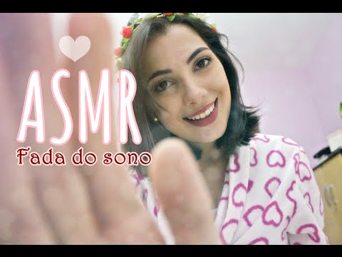 ASMR: Roleplay ~ FADA DO SONO ~ Vídeo para dar soninho e relaxar (PORTUGUÊS)