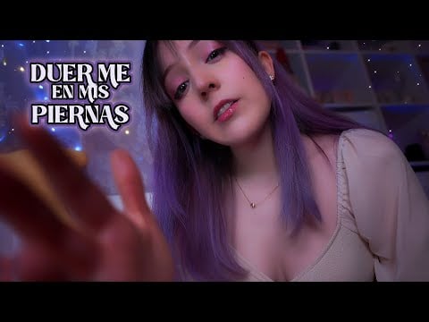 ⭐ASMR Duerme en mis piernas una noche de lluvia🌙Atención Personal y Mimos para dormir profundamente