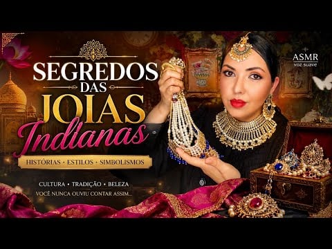ASMR Jóias da India : História, Simbolos e Comprinhas de Bijus #vozsuave