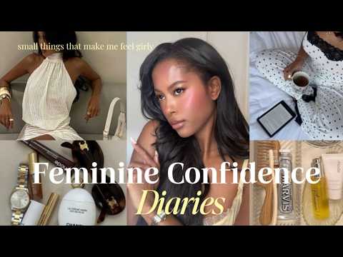 Feminine Confidence Diaries| small things that make me feel more girly and confident ep.1