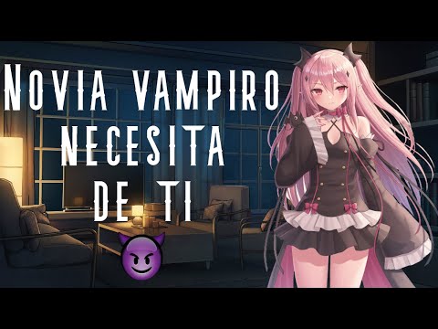 Novia vampiro necesita de ti  I ASMR y Roleplay I