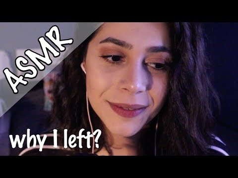 ASMR UPDATE: WHY I LEFT? Neden Yoktum?