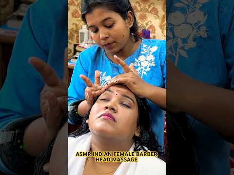 ASMR INDIAN FEMALE BARBER HEAD MASSAGE | Pure Relaxation & Insomnia relief Treatment #asmr #insomnia