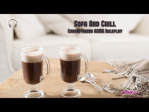 [ASMR] Caring Friend  roleplay ★ Sofa & Chill ★ [Personal Attention] [softly spoken]
