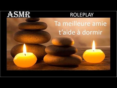 ASMR ROLEPLAY * Ta meilleure amie t'aide à dormir